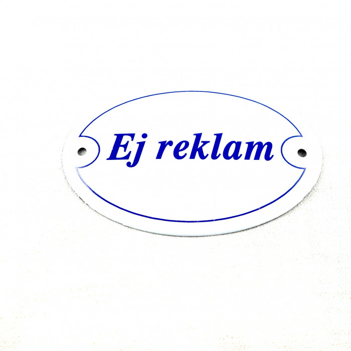 Emaljskylt Ej reklam